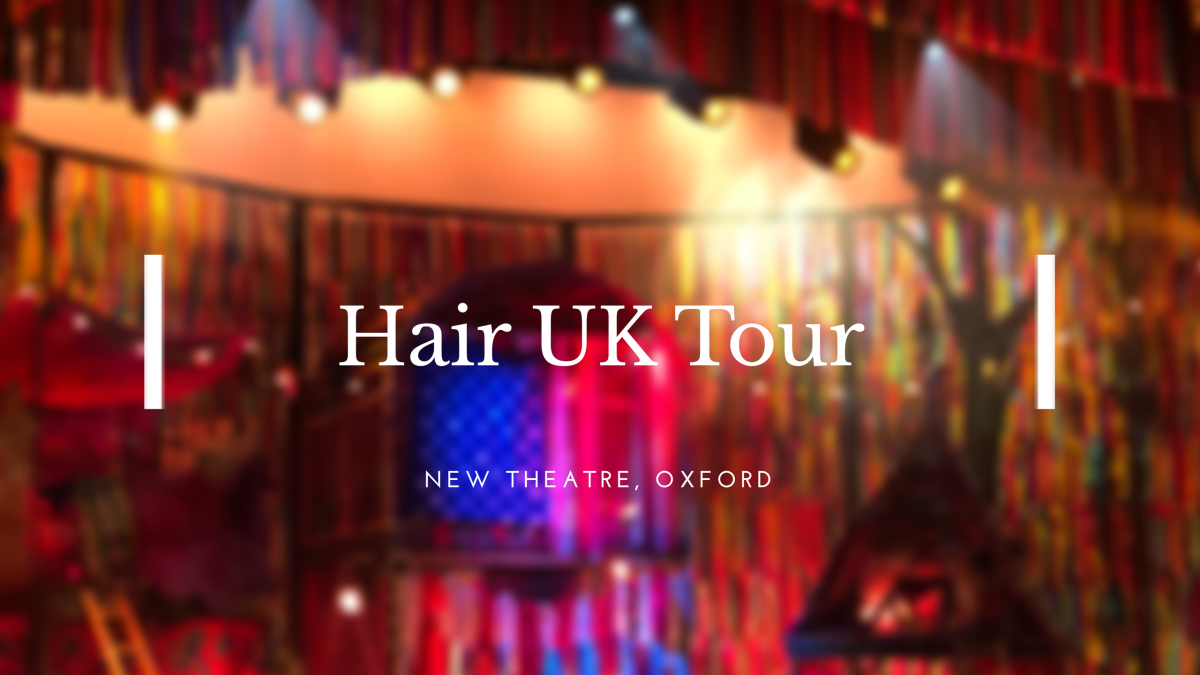 Hair (UK tour) – REVIEW
